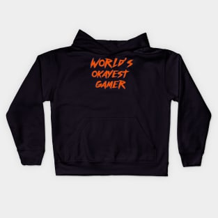 Worlds Okayest Gamer Kids Hoodie